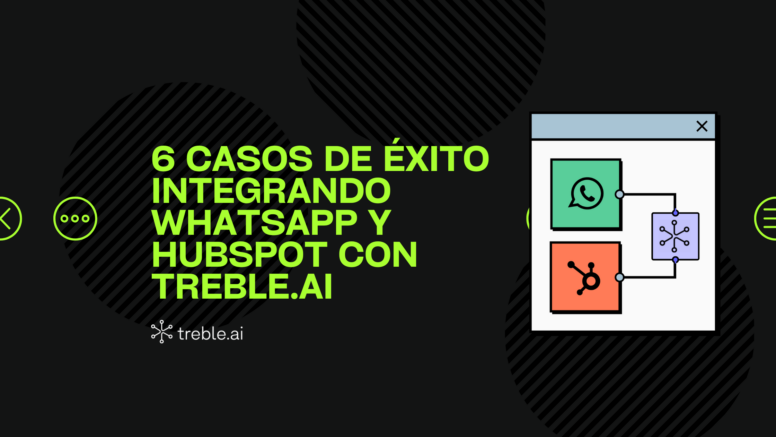 Casos de éxito integración WhatsApp y HubSpot