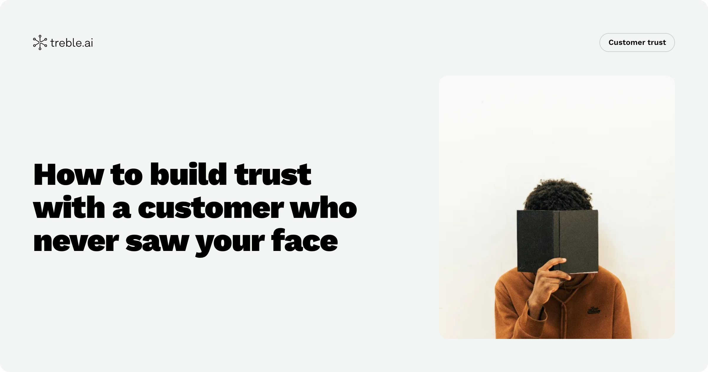 How to build trust with a customer who never saw your face
